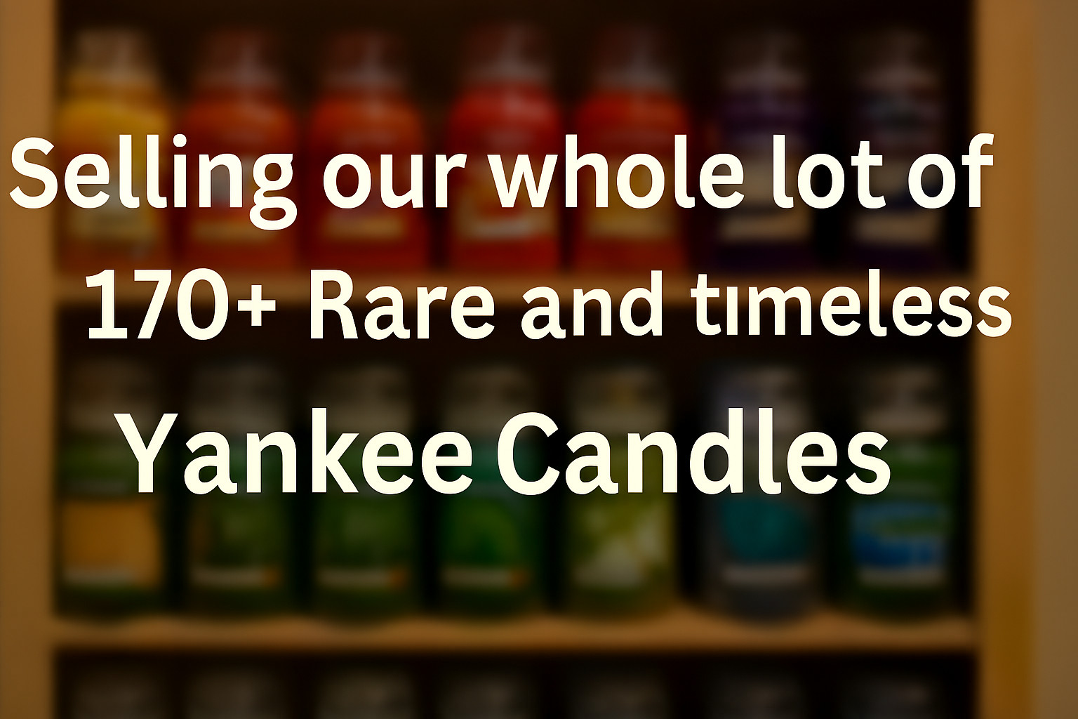 Shanksales – THE WHOLE CANDLE LOT 170+ RARE & TIMELESS YANKEE CANDLES-SEE DESC.